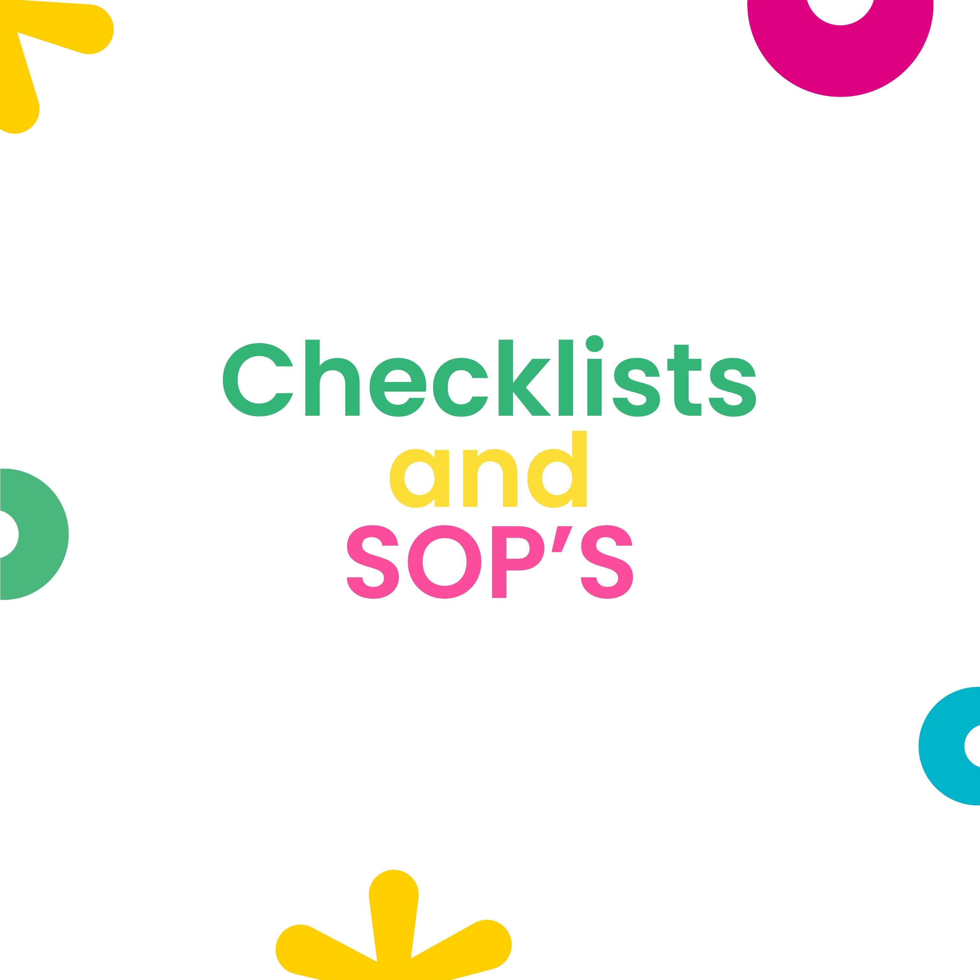 Checklists and SOP's